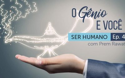 Ser Humano – Episódio 4 – O Gênio e Você
